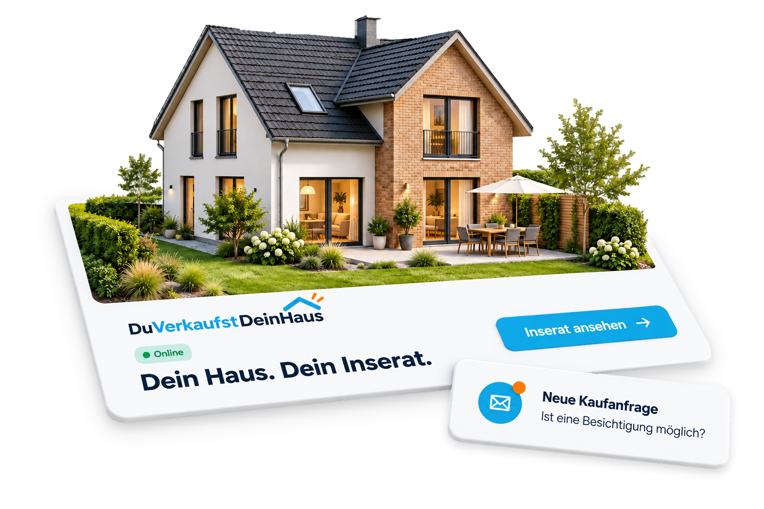 Dein Haus. Dein Inserat. Online Inserat mit eingehender Kaufanfrage